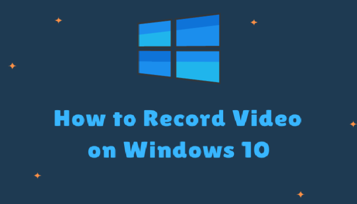 How to record screen on Windows 10